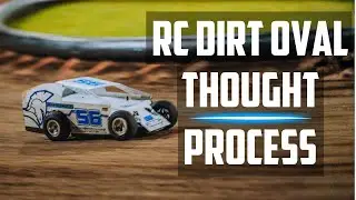 RC Dirt Oval Setup: Learning the Thought Process
