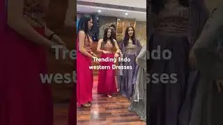 Trending Indo Western Dresses