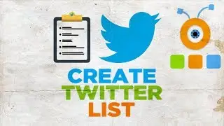 How to Create a List in Twitter