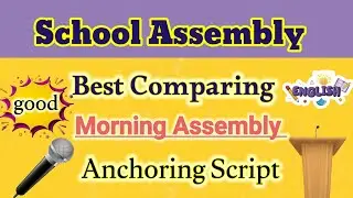 School Assembly Comparing || Anchoring Script Morning Assembly || Best Comparing Morning Assembly 
