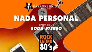 Nada personal 💟 Soda Stereo (Versión 🎤 Karaoke)