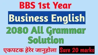 bbs 1st year Business English//Complete grammar solution Series//2080 all grammar solution in detail