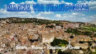 MAGNA VIA FRANCIGENA: Sutera - Milena - Racalmuto - Grotte (Day 6)