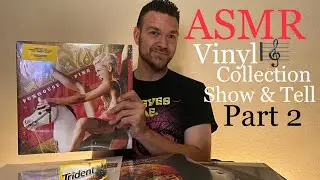 Male ASMR | Vinyl Collection Show & Tell (Part 2!) with Tapping Sounds & Chewing Trident Pineapple!