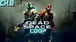 Dead Space 3 {Hard Difficulty} - Chapter 8: Off The Grid [Coop] [PC]