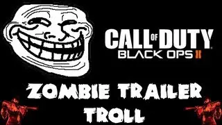 Black Ops 2 Trolling! - Funny MW3 Trolling - Black Ops 2 Zombies Trailer!