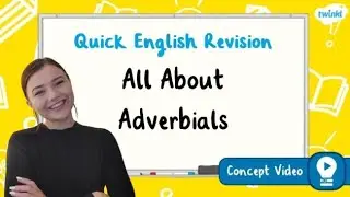 What are Adverbials and How Do You Use Them? | KS2 English Concept for Kids