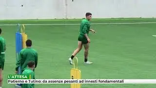 Patierno e Tutino: da assenze pesanti ad innesti fondamentali