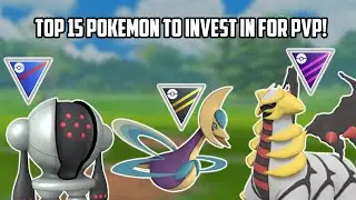 Top 15 Pokemon to Invest in for PVP in Pokemon Go!