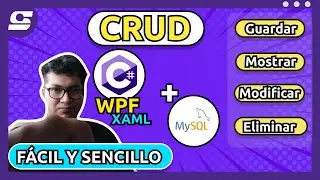 ¿CÓMO HACER UN CRUD(Guardar, Mostrar, Modificar y Eliminar) con C# WPF y MySQL? FÁCIL Y SENCILLO