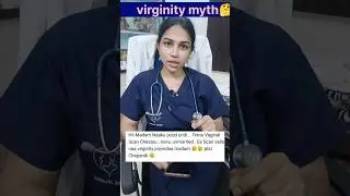 Virginity test,Hymen; myth/fact 🤔 #shorts #ytshorts #latest #viral #gynecologist #drgampalasirisha