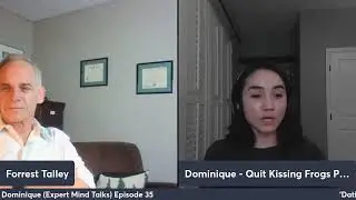 'Dating Anxiety' with Forrest Talley & Dominique (Expert Mind Talks) Episode 35
