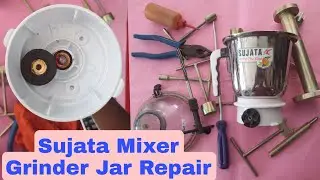 Sujata mixer grinder repair || Sujata mixer grinder jar coupler kese badle