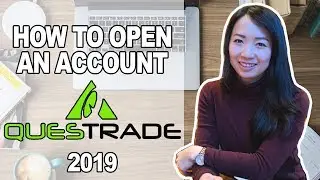 How To Open A Questrade Account 2020 | Stock Market Trading & Investing