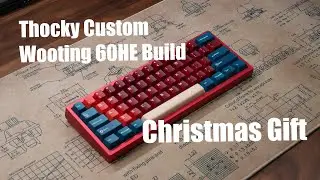 Thocky Custom Wooting 60HE Build - Christmas Gift