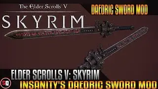 Skyrim - Insanity's Daedric Sword Mod