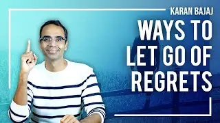 How To Overcome Regret Forever | Karan Bajaj