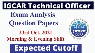 IGCAR Technical Officer Exam Analysis & Expected Cutoff (Mechanical) - 23 Oct 2021