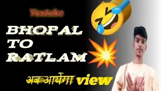 Bhopal to Ratlam ka safar der se sahi par ratlam pahuch hi gya 🤣🤣