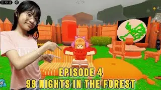 (EPISODE 4) SA WAKAS TUMAAS NADIN KAHIT PAPANO ANG DAY KO DITO SA 99 NIGHTS IN THE FOREST | Roblox |
