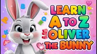 Learn A to Z with Oliver the Bunny 🐰 | Fun Alphabet Story for Kids
