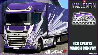 🔴 LIVE &bull; Euro Truck Simulator 2 - CONSPEED Convoy - ICG Events | March Convoy ~
