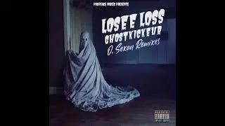 Losee Loss - Ghostkickeur part 2 (O.Sexan Remix)