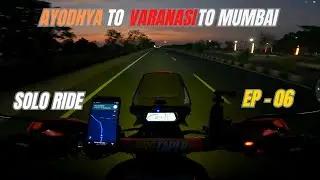 AYODHYA TO VARANASI TO MUMBAI - EP - 06 - SOLO RIDE - MP TO AKOLA MAHARASHTRA - 560 KMS IN 10 HRS