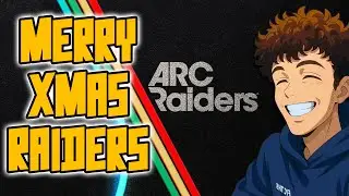 Merry Christmas my fellow Gears, ARC RAIDERS Live!