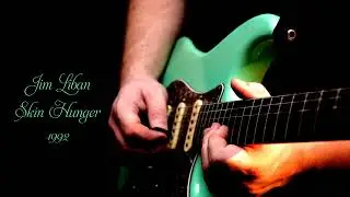 Jim Liban - Skin Hunger (1992)