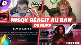 RIIPP SE FAIT BAN DE LOL, NISQY R&Eacute;AGIT - Best Of LoL #1251 R&eacute;actions