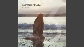 No Sleep (feat. Mariah McManus) (Radio Edit)