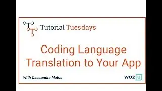 Woz U Learn to Code: Add Language Translation To Your App with Google Translate