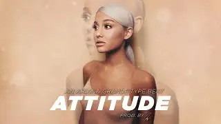 (FREE) Ariana Grande 'Sweetener' Type Beat - Attitude