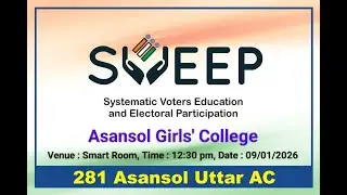 Systematic Voters Education ASANSOL GIRLS COLLEGE