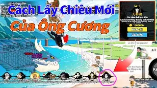C&aacute;ch Lấy Chi&ecirc;u Mới Của &Ocirc;ng Cương - C&acirc;u C&aacute; Vạn C&acirc;n.