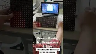 Membuat Running Text Menggunakan ARDUINO #arduino #arduinoproject #runningtext