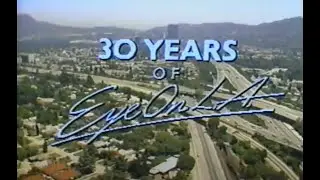 1990 3-15 30 Years of Eye On LA with Jann Carl and Chuck Henry
