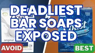 10 Bar Soap Brands To NEVER BUY! (And 2 That You SHOULD)