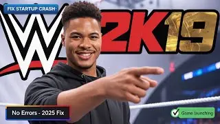 WWE 2K19 &ndash; How to Fix Game Not Launching / Crash on Startup (2025)