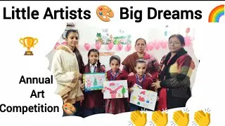 Play School Annual Art Competition 2025 🎨🌟 | Little Artists Big Creativity | Winners 🏆🎉