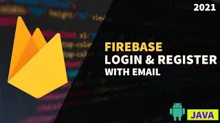 Firebase Login & Register App With Email  | Part - 1  | Connecting App to Firebase