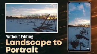 AI Magic! 📲 Horizontal Video ➡️ Vertical Convert karo💯 No Editing! Landscape to Portrait in 1 Click!