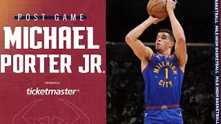 Nuggets Postgame Media: Michael Porter Jr. | DEN vs. MIA