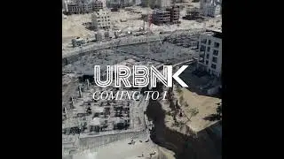 FROM RENDER TO REALITY, URBNK IS COMING TO LIFE | STARLIGHT DEVELOPMENTS