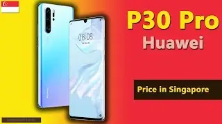 Huawei P30 Pro price in Singapore