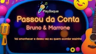 Karaoke (Voz e Violão) - Bruno & Marrone - Passou da Conta