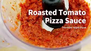 How to Make Roasted Tomato Pizza Sauce | ThursdayNightPizza.com