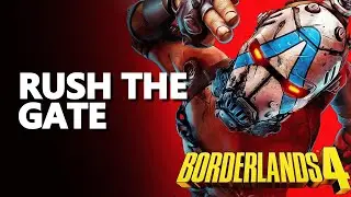 Rush the Gate Borderlands 4