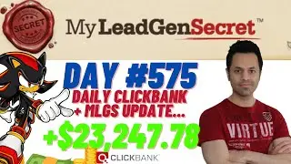 MLGS + Clickbank Daily Update - My Lead Gen Secret Case Study Results 2023 (Day #575)